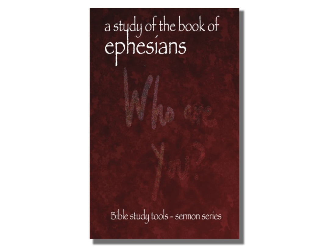 A Study of the Book of Ephesians