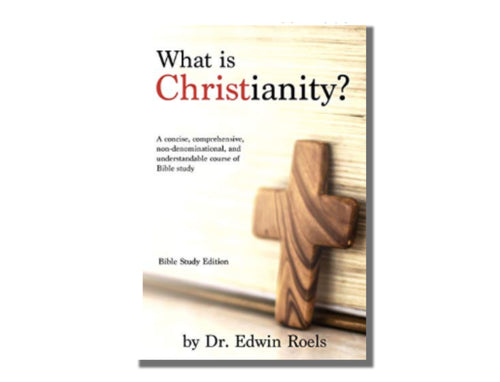 What is Christianity? Bible Study Edition